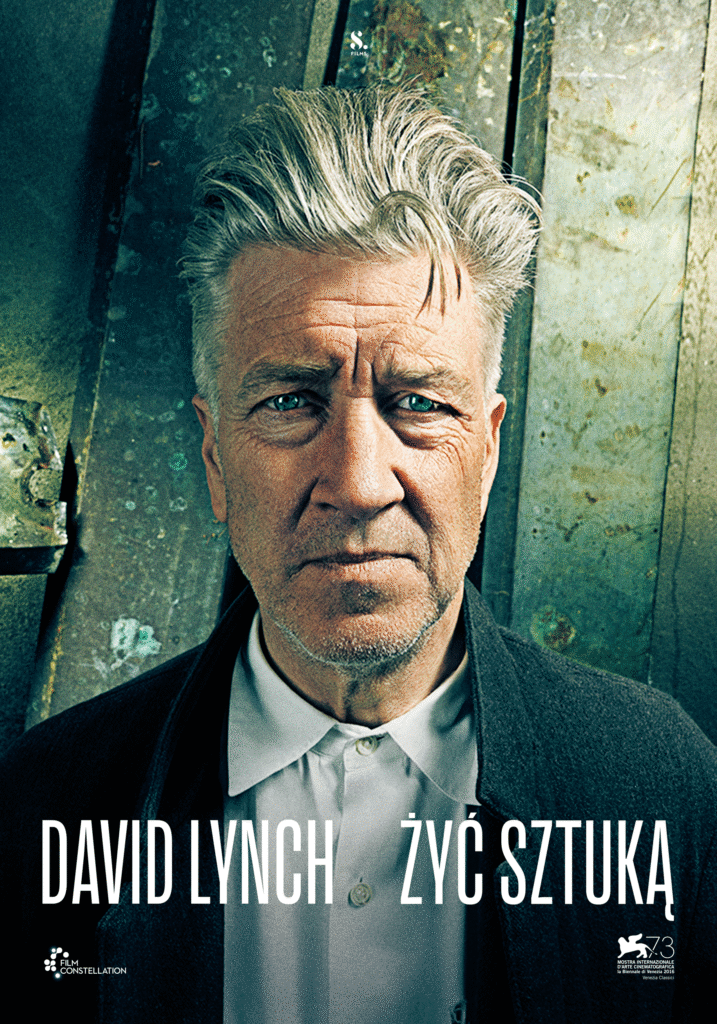 DAVID LYNCH: ŻYĆ SZTUKĄ