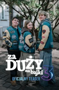 Za duży na bajki 3