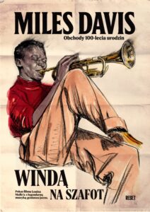 100. rocznica urodzin Milesa Davisa – Windą na szafot